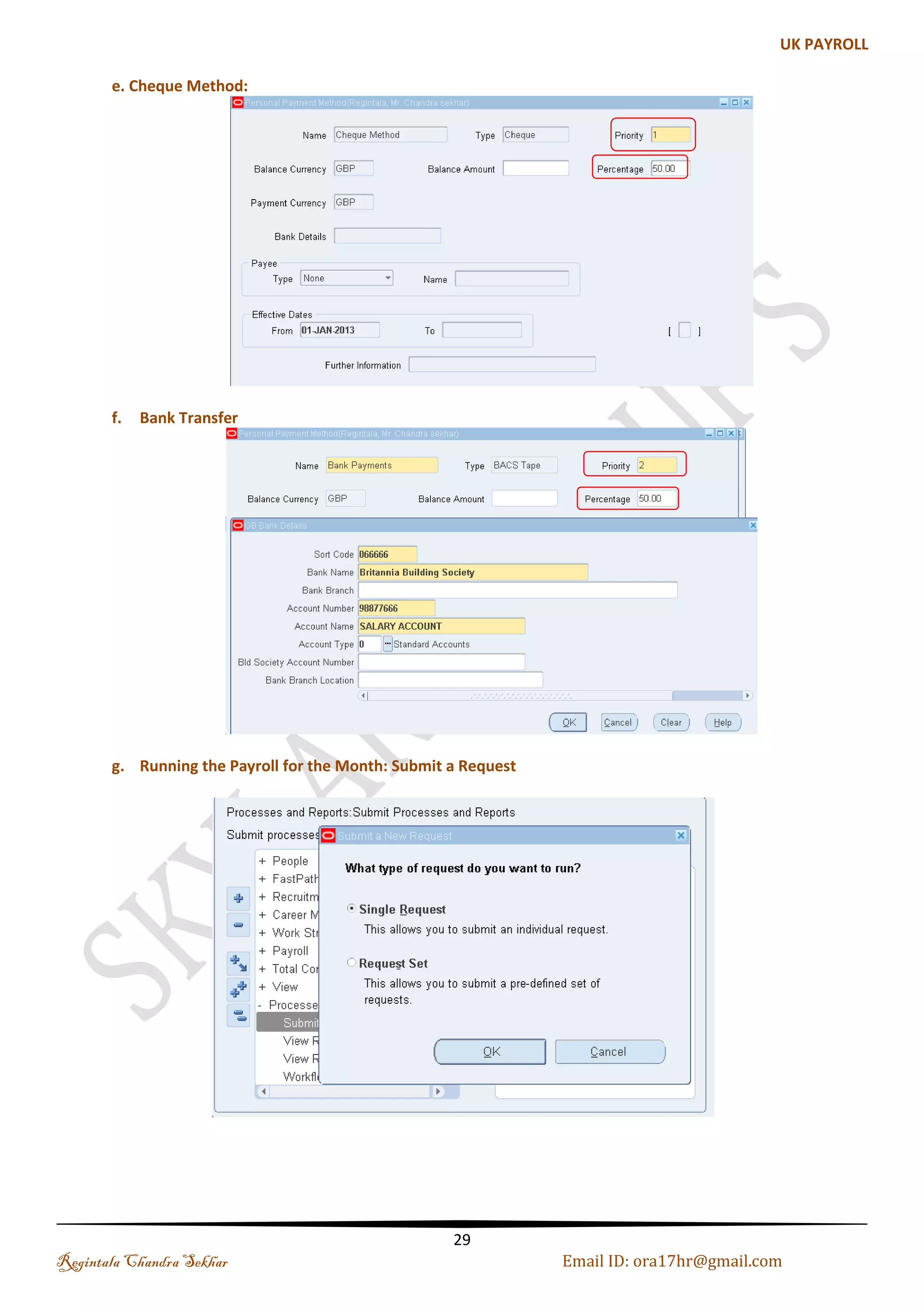 Creating Units  Legal Entity : GRE Type: GRE (India, USA)  Operating Units : Operating Units (Andhra Pradesh or Mumbai, NY or NJ)  Inventory Organization : Type (Hyderabad or Vijay Wada, New city or New Jersey) (a). Defining GRE: Government Reporting Regintala Chandra Sekhar Page 29 ora17hr@gmail.com 