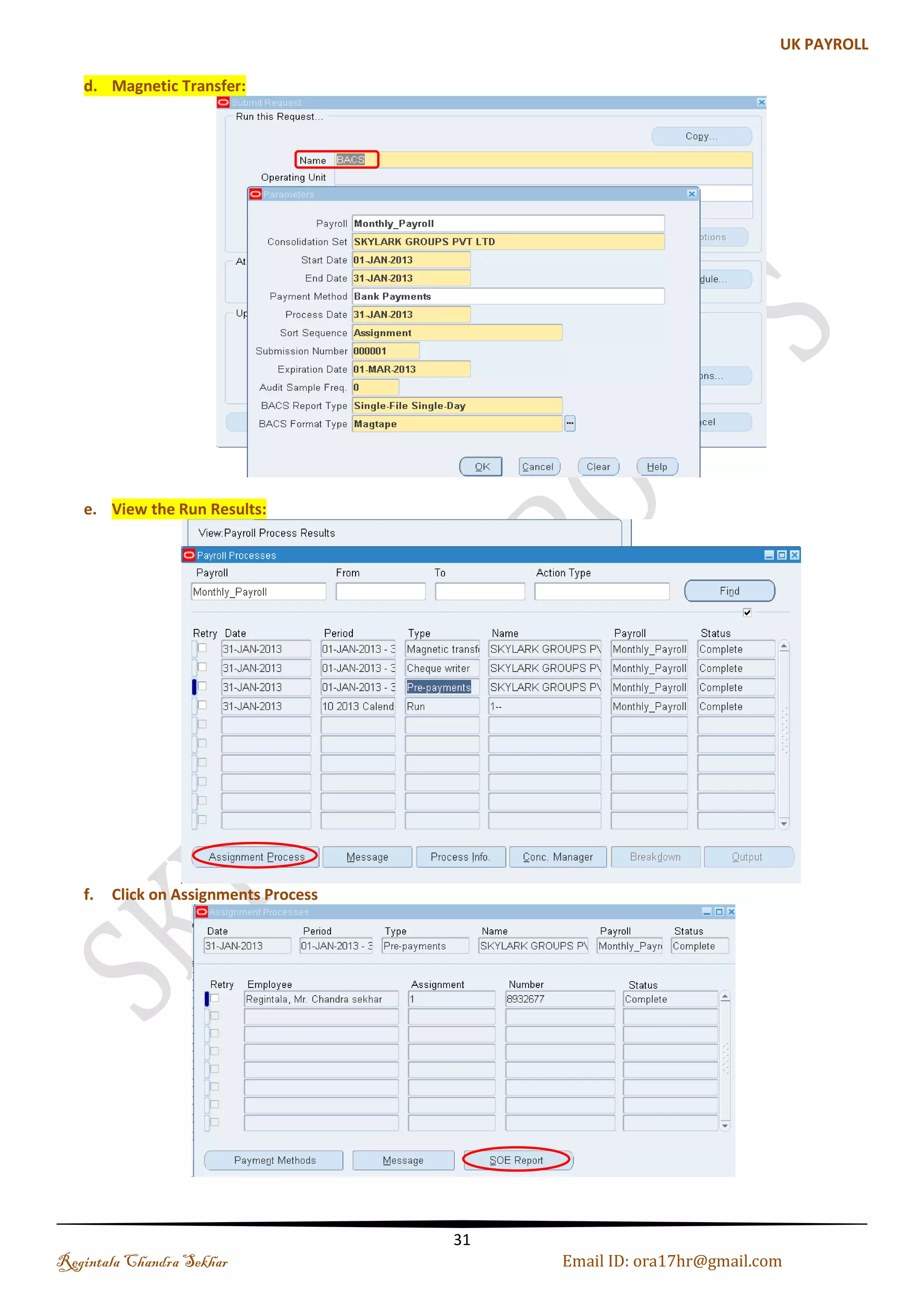(c). Defining Departments a) Name: Finance b) Name: HR Regintala Chandra Sekhar Page 31 ora17hr@gmail.com 
