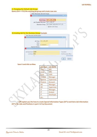 (b). Additional Assignment Details 
(c). Add'l Salary Admin. Details 
Note: Just Check the It is Freezed or Not 
Regintala Chandra Sekhar Page 23 ora17hr@gmail.com 
 