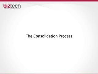 The Consolidation Process
 