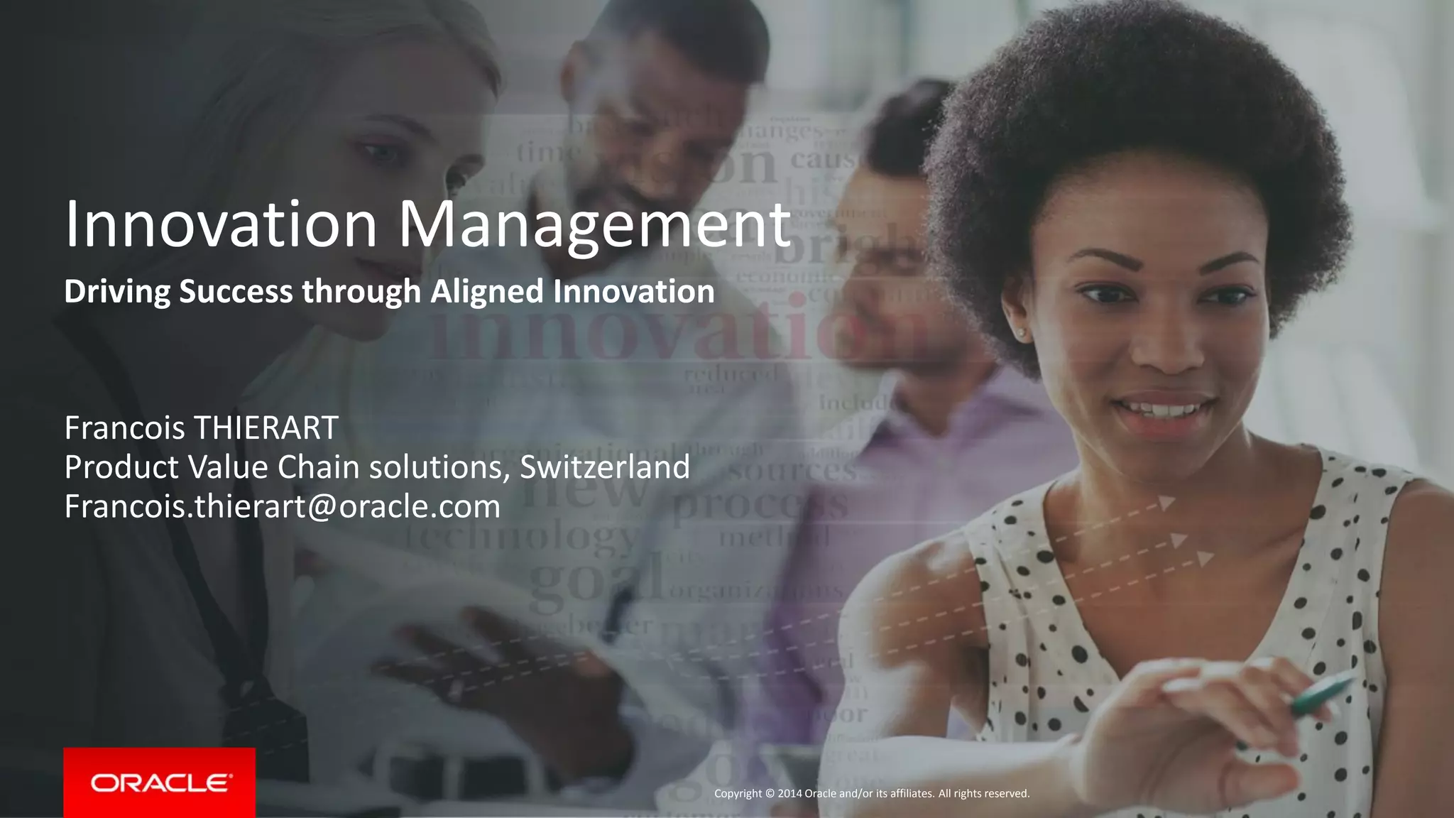 Safe Harbor Statement 
The following is intended to outline our general product direction. It is intended for 
information purposes only, and may not be incorporated into any contract. It is not a 
commitment to deliver any material, code, or functionality, and should not be relied upon 
in making purchasing decisions. The development, release, and timing of any features or 
functionality described for Oracle’s products remains at the sole discretion of Oracle. 
Copyright © 2014 Oracle and/or its affiliates. All rights reserved. 
 