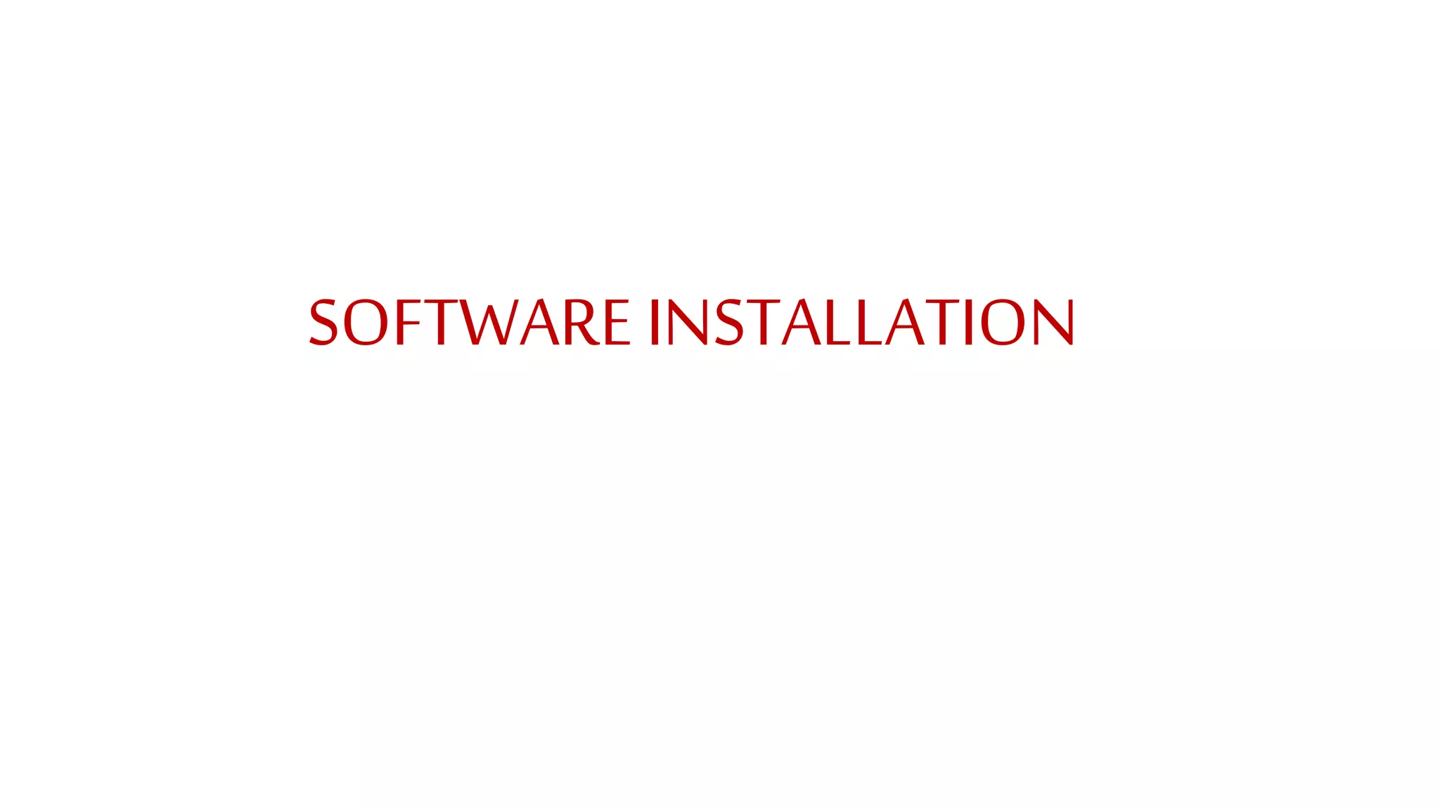 SOFTWARE INSTALLATION