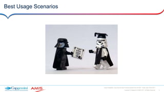 4Copyright © Capgemini & AMIS 2017. All Rights Reserved
Oracle Integration Cloud Service Best Practices learned from the field - Oracle Open World 2017
Best Usage Scenarios
 