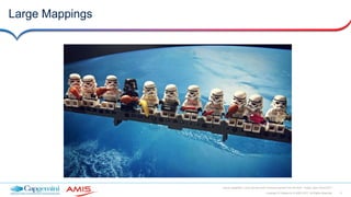 9Copyright © Capgemini & AMIS 2017. All Rights Reserved
Oracle Integration Cloud Service Best Practices learned from the field - Oracle Open World 2017
Large Mappings
 