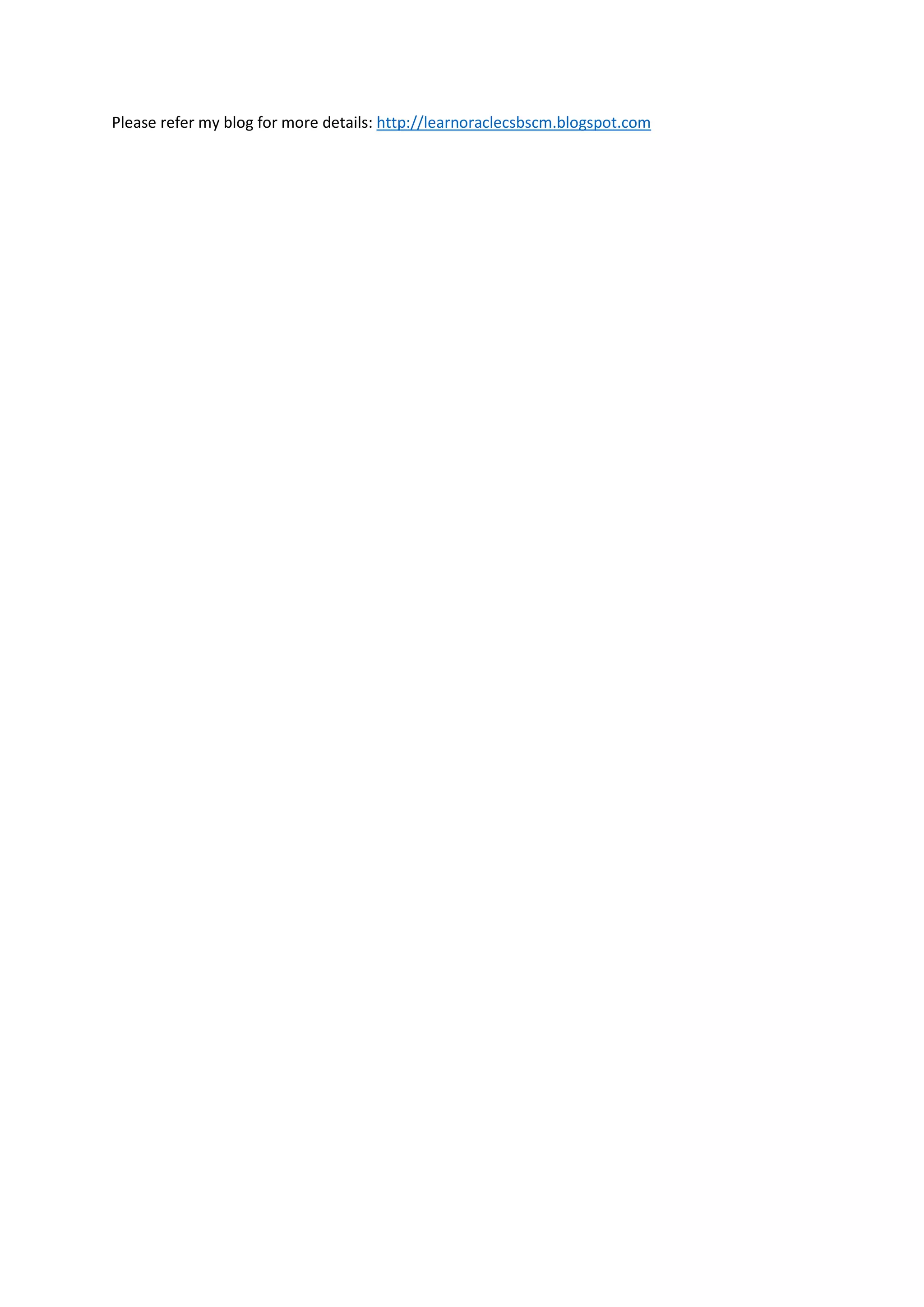 Please refer my blog for more details: http://learnoraclecsbscm.blogspot.com