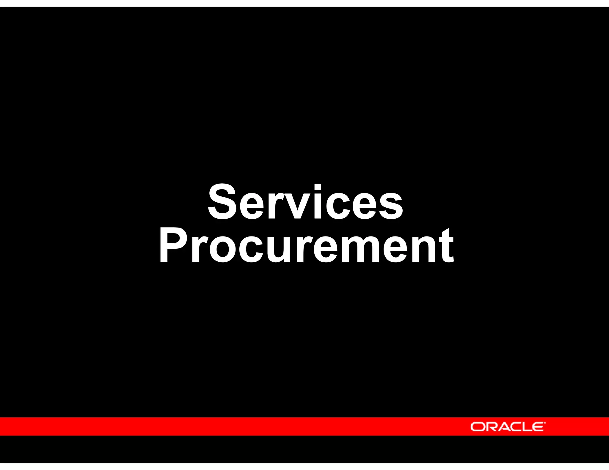 Services
Procurement
Services
Procurement
 