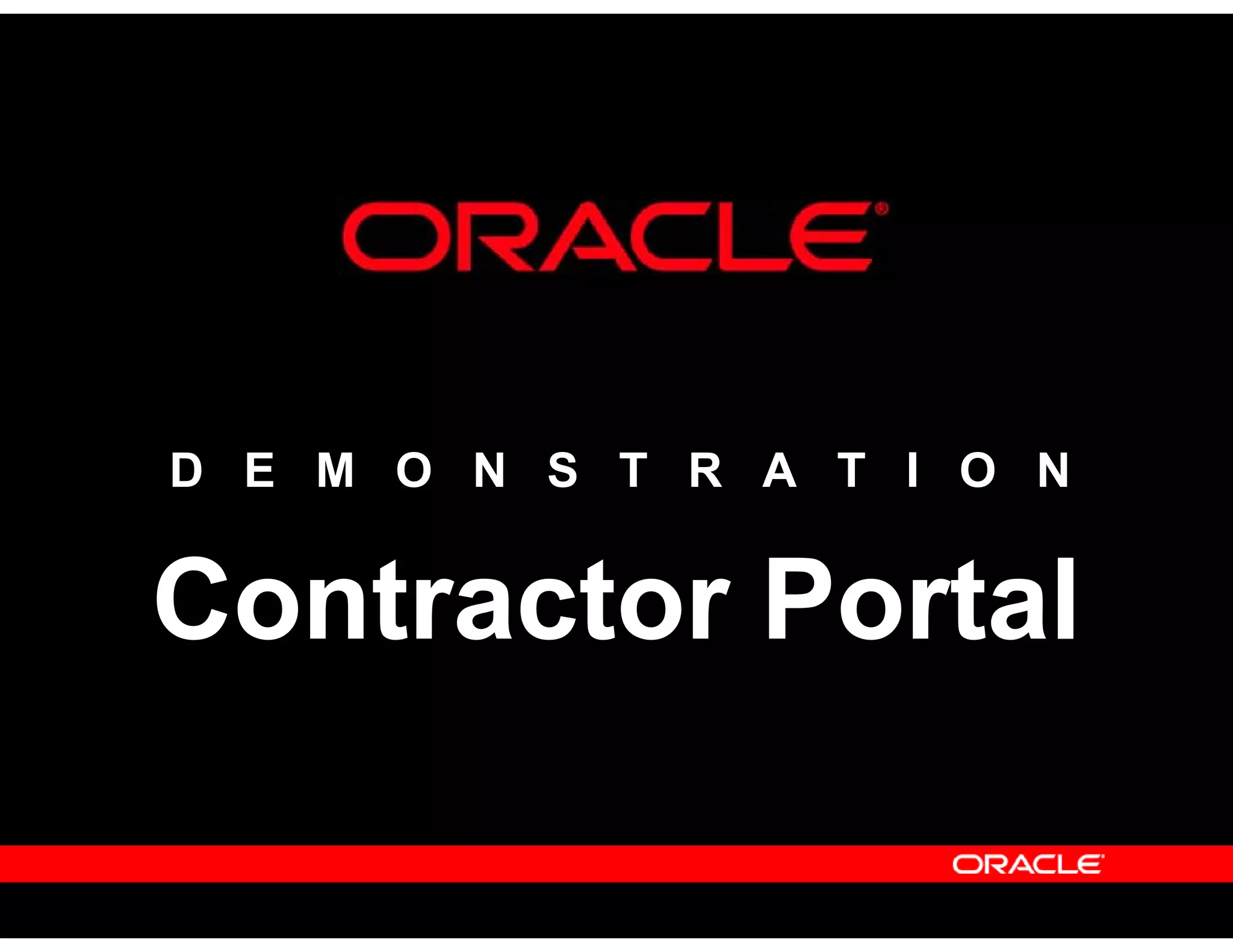 D E M O N S T R A T I O N
Contractor Portal
 