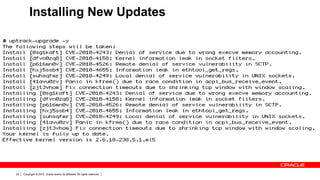 Installing New Updates




22   Copyright © 2012, Oracle and/or its affiliates. All rights reserved.
 