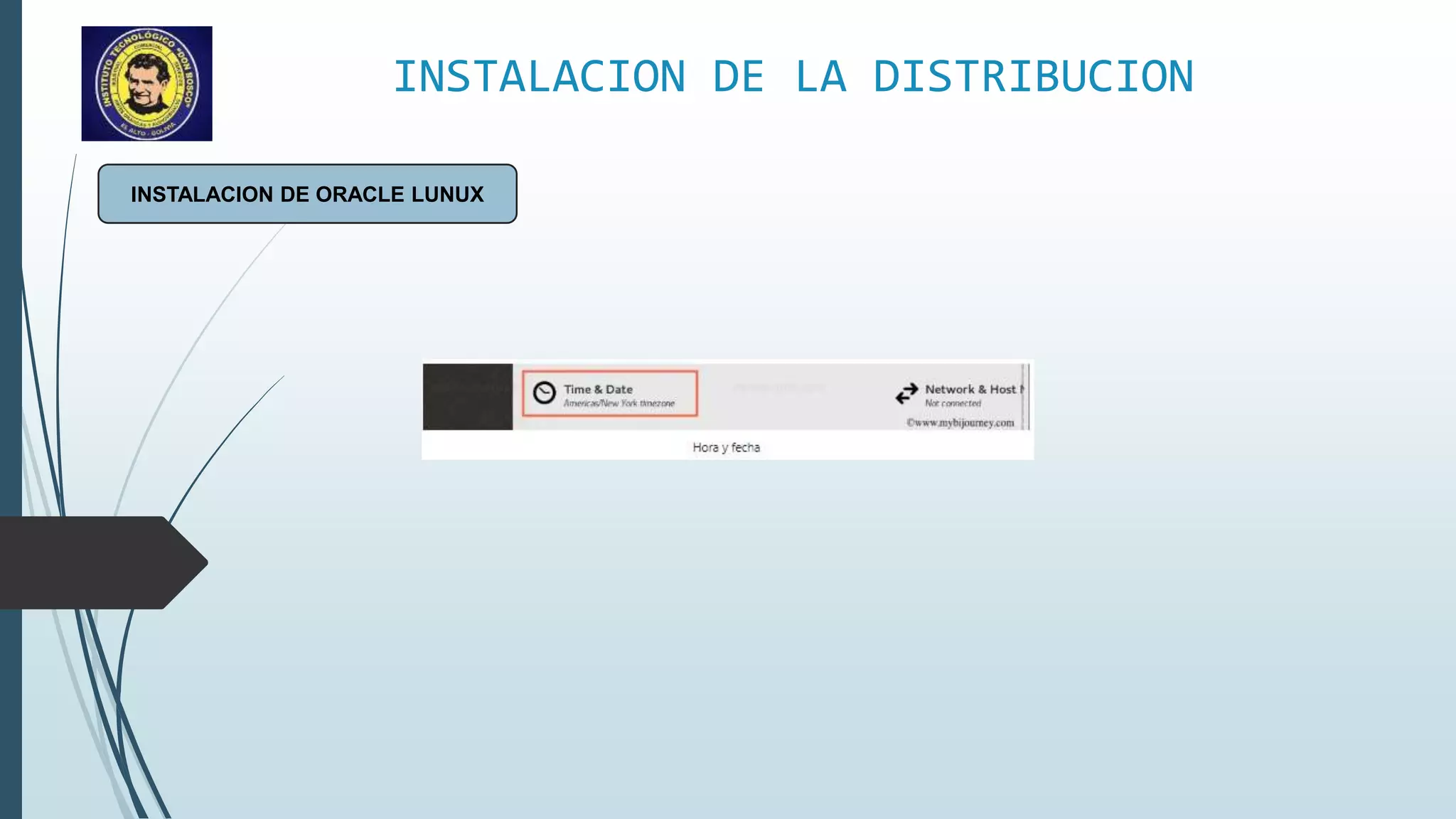 INSTALACION DE LA DISTRIBUCION
INSTALACION DE ORACLE LUNUX
 
