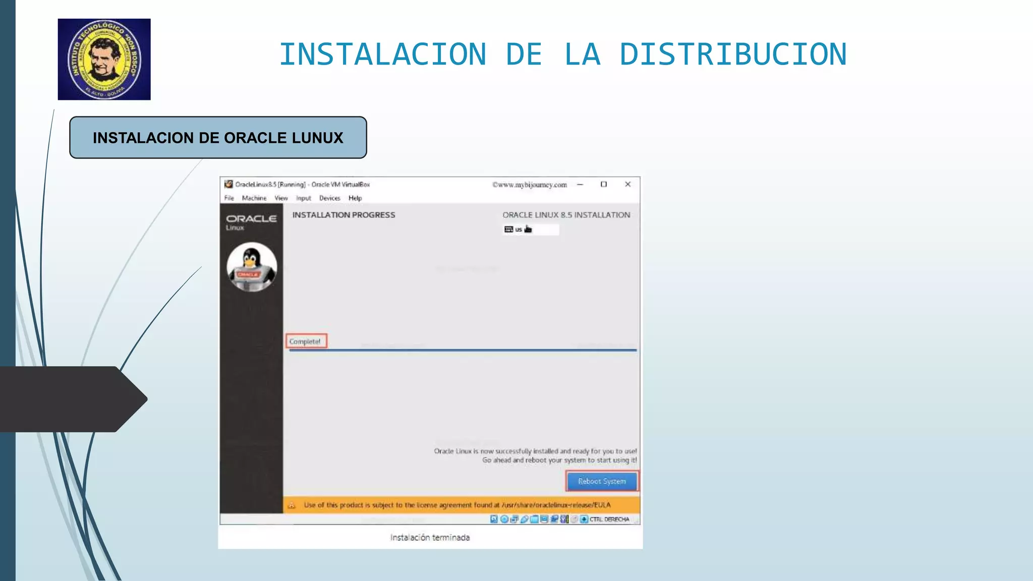 INSTALACION DE LA DISTRIBUCION
INSTALACION DE ORACLE LUNUX
 