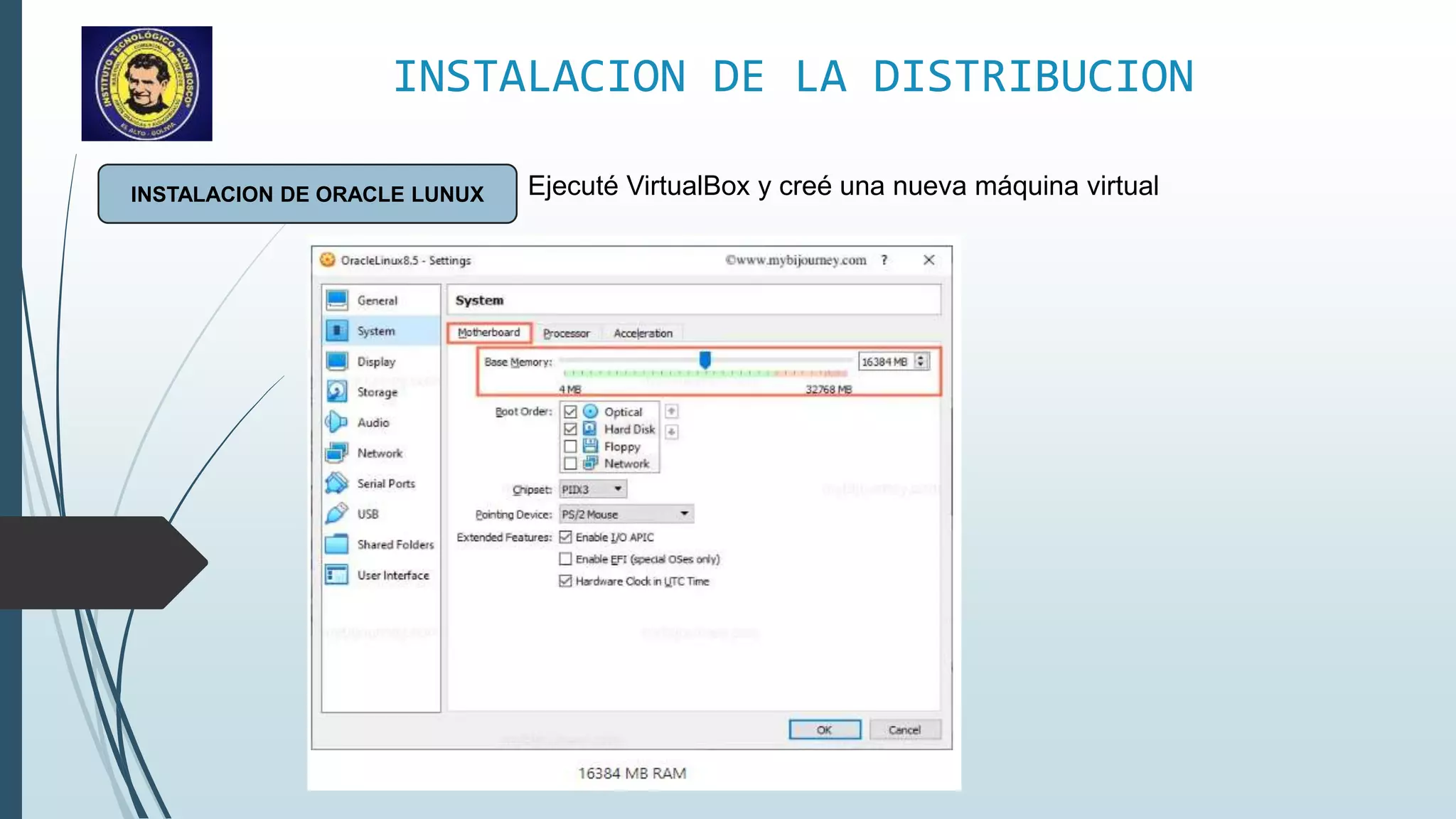 INSTALACION DE LA DISTRIBUCION
INSTALACION DE ORACLE LUNUX Ejecuté VirtualBox y creé una nueva máquina virtual
 