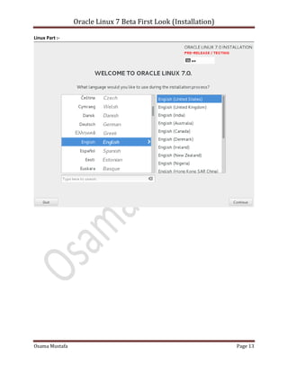 Oracle Linux 7 Beta First Look (Installation)
Osama Mustafa Page 13
Linux Part :-
 