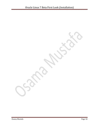 Oracle Linux 7 Beta First Look (Installation)
Osama Mustafa Page 18
 