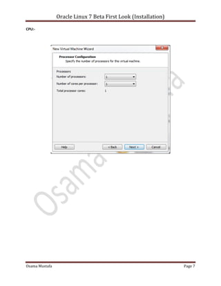 Oracle Linux 7 Beta First Look (Installation)
Osama Mustafa Page 7
CPU:-
 