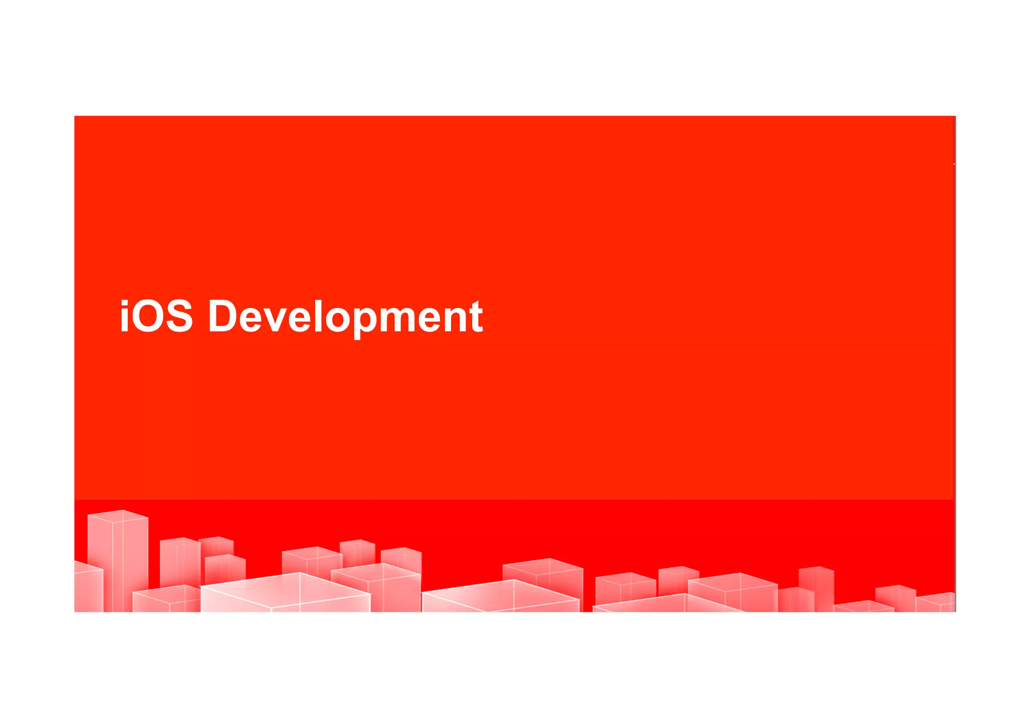 iOS Development




21   |   © 2012 Oracle Corporation and Mercadona Internal Only – Proprietary and Confidential
                                                                                                                           21
                                                                                                EWC REPRESENTATIVES COPY
 