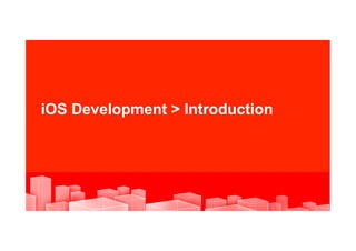 iOS Development > Introduction




32   |   ? 2012 Oracle Corporation and Mercadona Internal Only C Proprietary and Confidential
                                                                                                                           32
                                                                                                EWC REPRESENTATIVES COPY
 