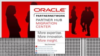 Stay Connected
BLOGS.ORACLE.COM/IMC
TWITTER.COM/ORACLEIMC
YOUTUBE.COM/ORACLEIMCTEAM
FACEBOOK.COM/ORACLEIMC
 