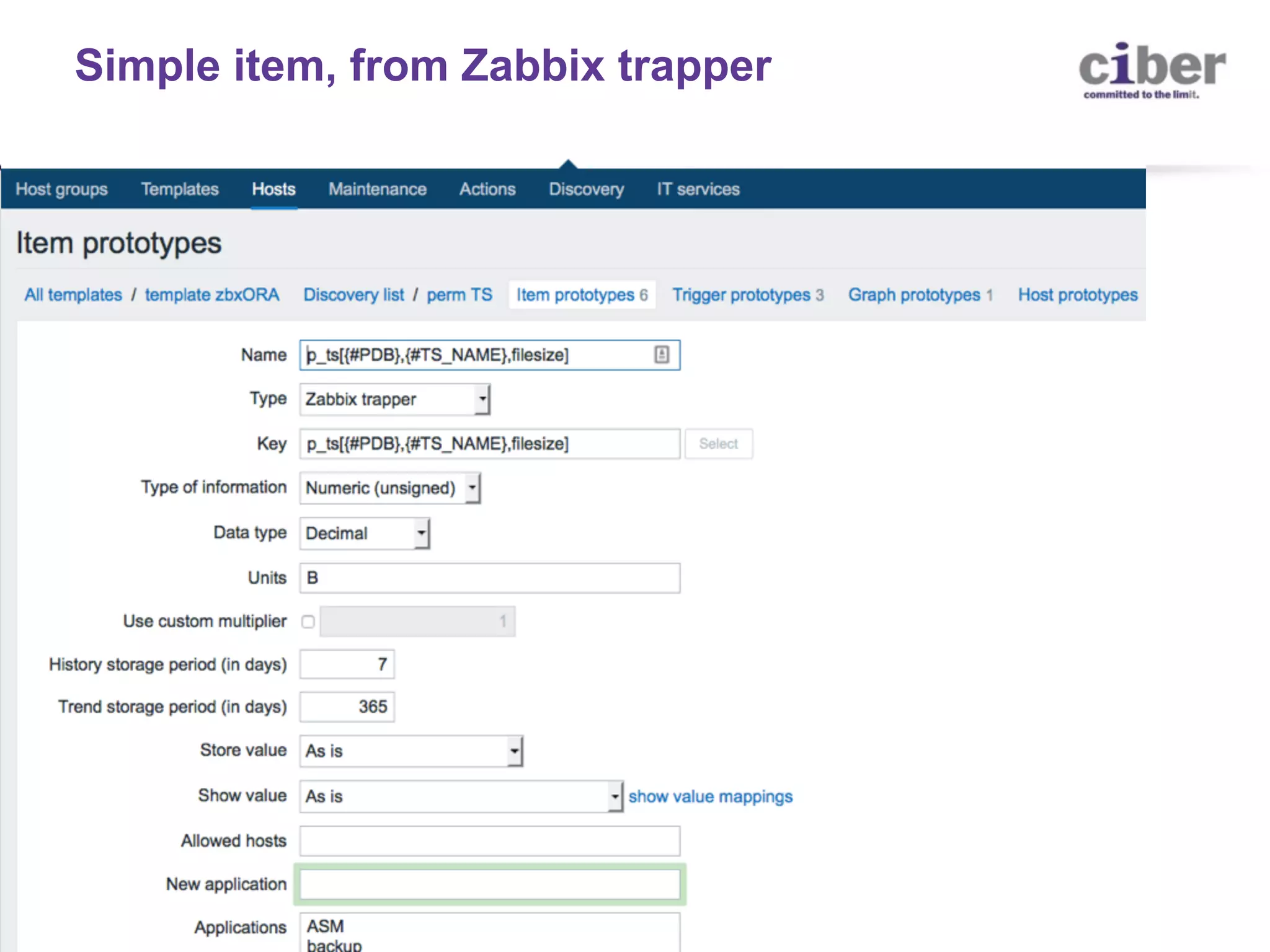 • Oracle Database and Network Monitoring in the Cloud with Zabbix17 Simple item, from Zabbix trapper 