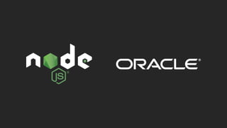 Oracleがnode.jsをやり始めたというのだが！