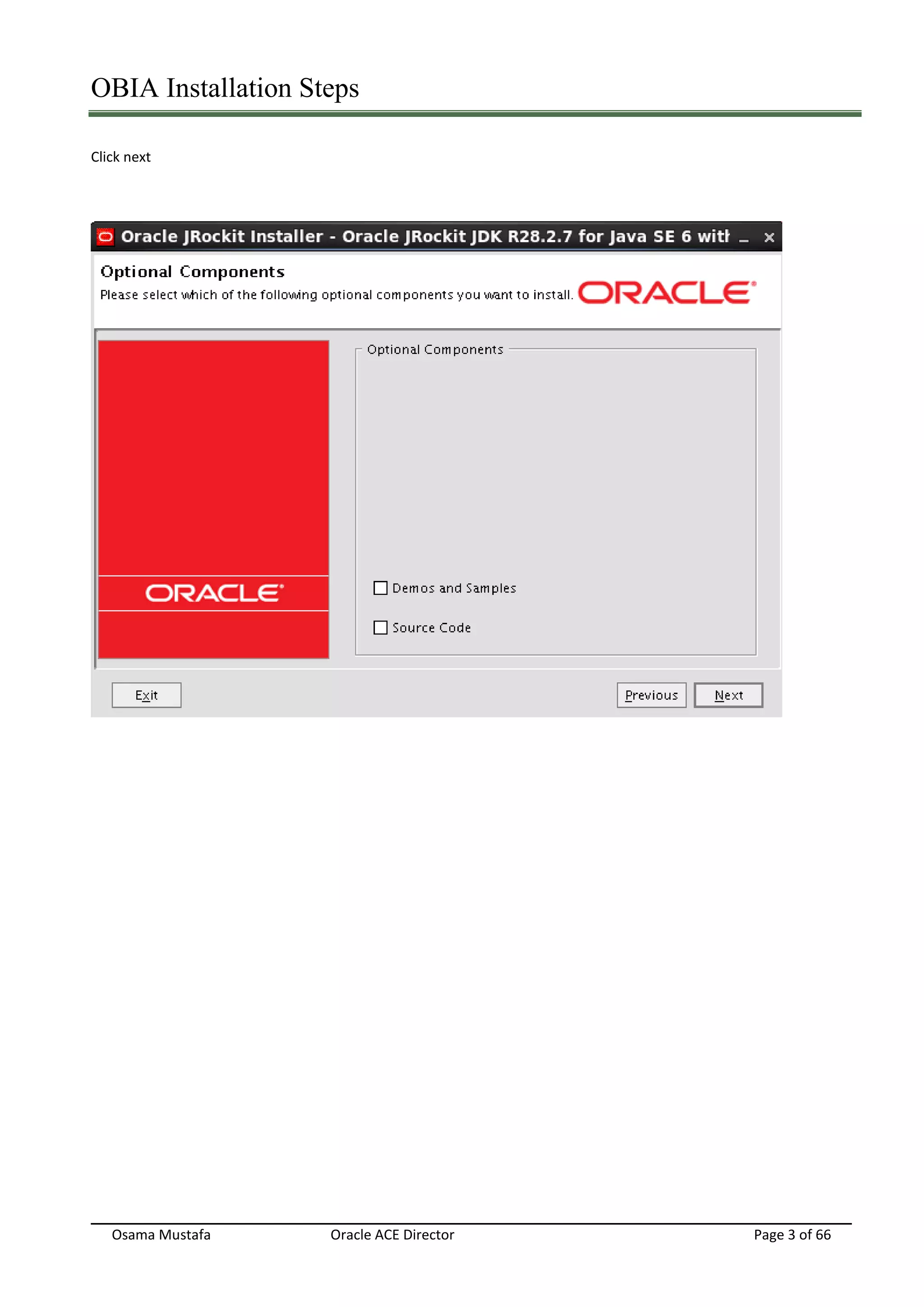 OBIA Installation Steps
Osama Mustafa Oracle ACE Director Page 3 of 66
Click next
 