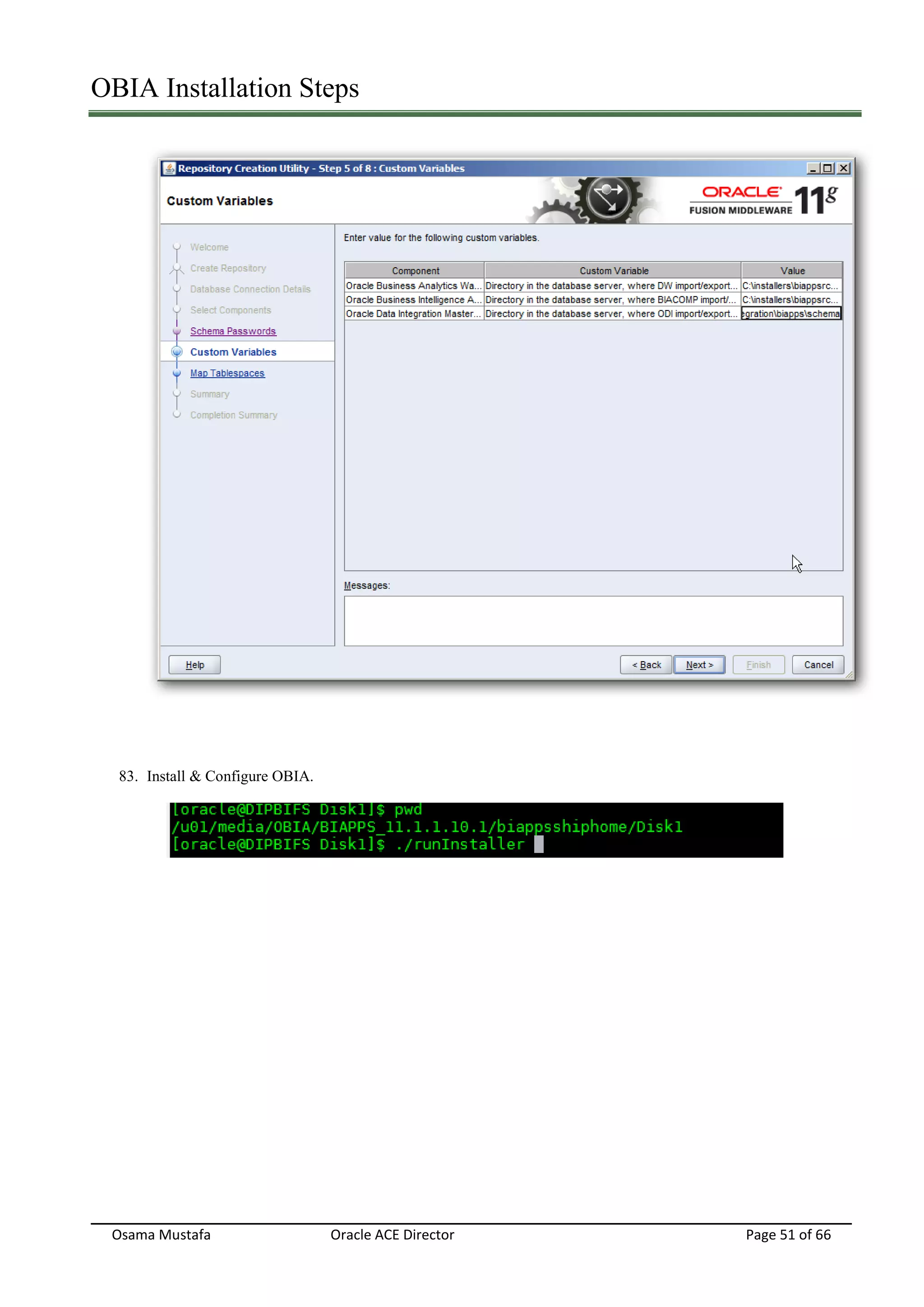 OBIA Installation Steps
Osama Mustafa Oracle ACE Director Page 51 of 66
83. Install & Configure OBIA.
 