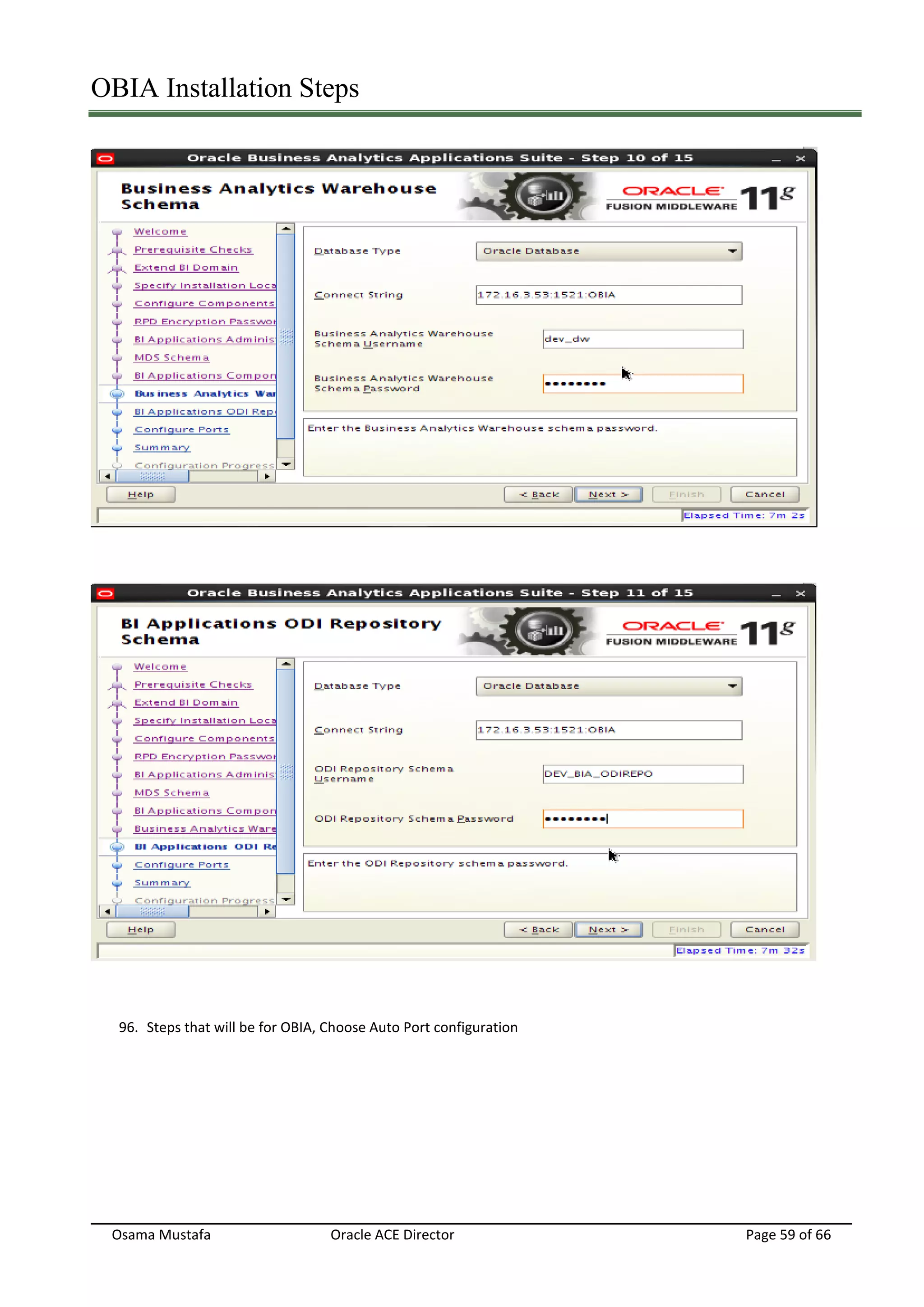 OBIA Installation Steps
Osama Mustafa Oracle ACE Director Page 59 of 66
96. Steps that will be for OBIA, Choose Auto Port configuration
 