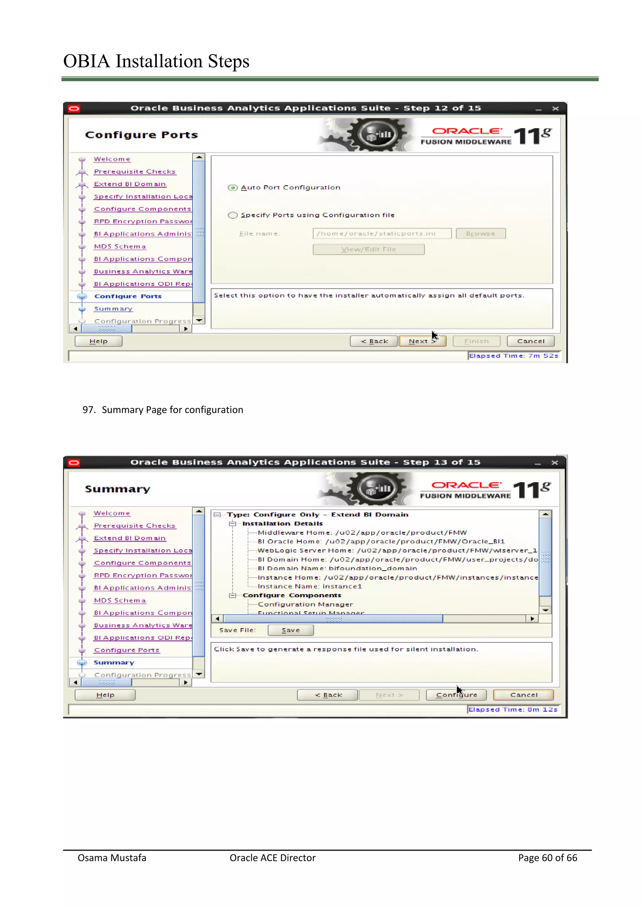 OBIA Installation Steps
Osama Mustafa Oracle ACE Director Page 60 of 66
97. Summary Page for configuration
 