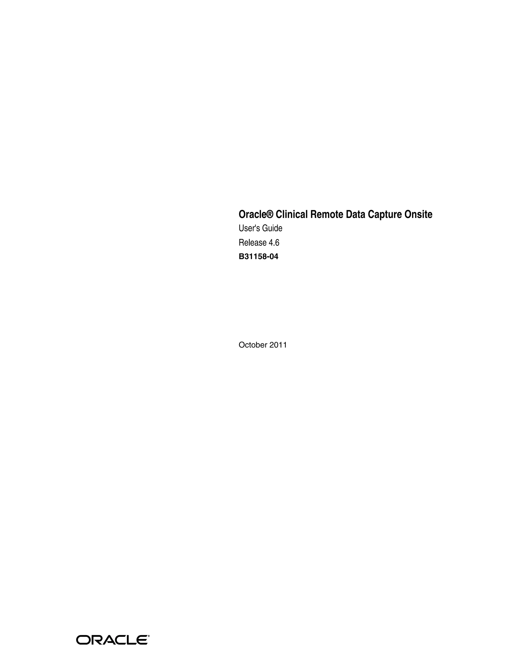Oracle® Clinical Remote Data Capture Onsite User's Guide Release 4.6 B31158-04 October 2011 