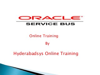 Online Training
By
Hyderabadsys Online Training
 