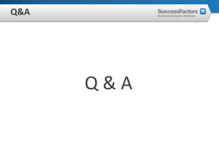 Q&A




      Q&A
 