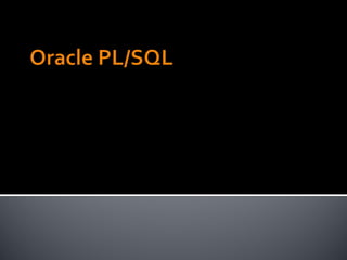 Oracle PLSQL Step By Step Guide | PPT