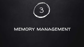 3
memory management
 