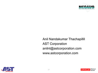 21
Anil Nandakumar Thachapillil
AST Corporation
anilnt@astcorporation.com
www.astcorporation.com
 