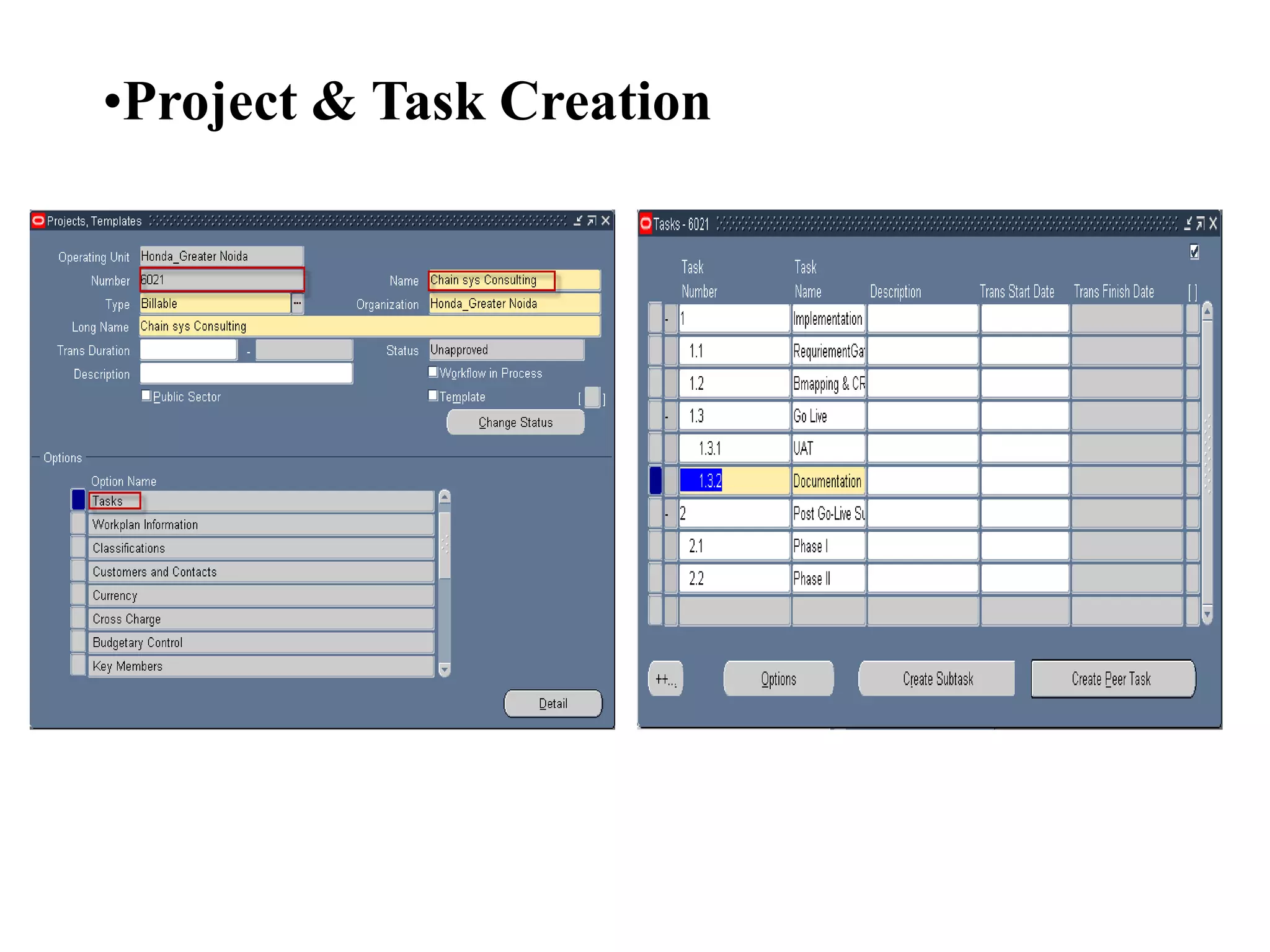 •Project & Task Creation
 