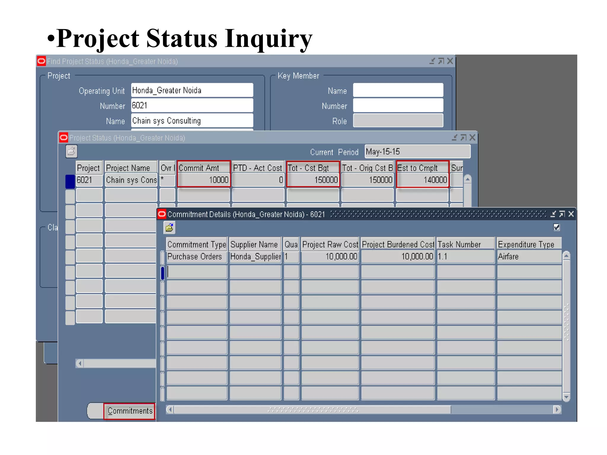 •Project Status Inquiry
 