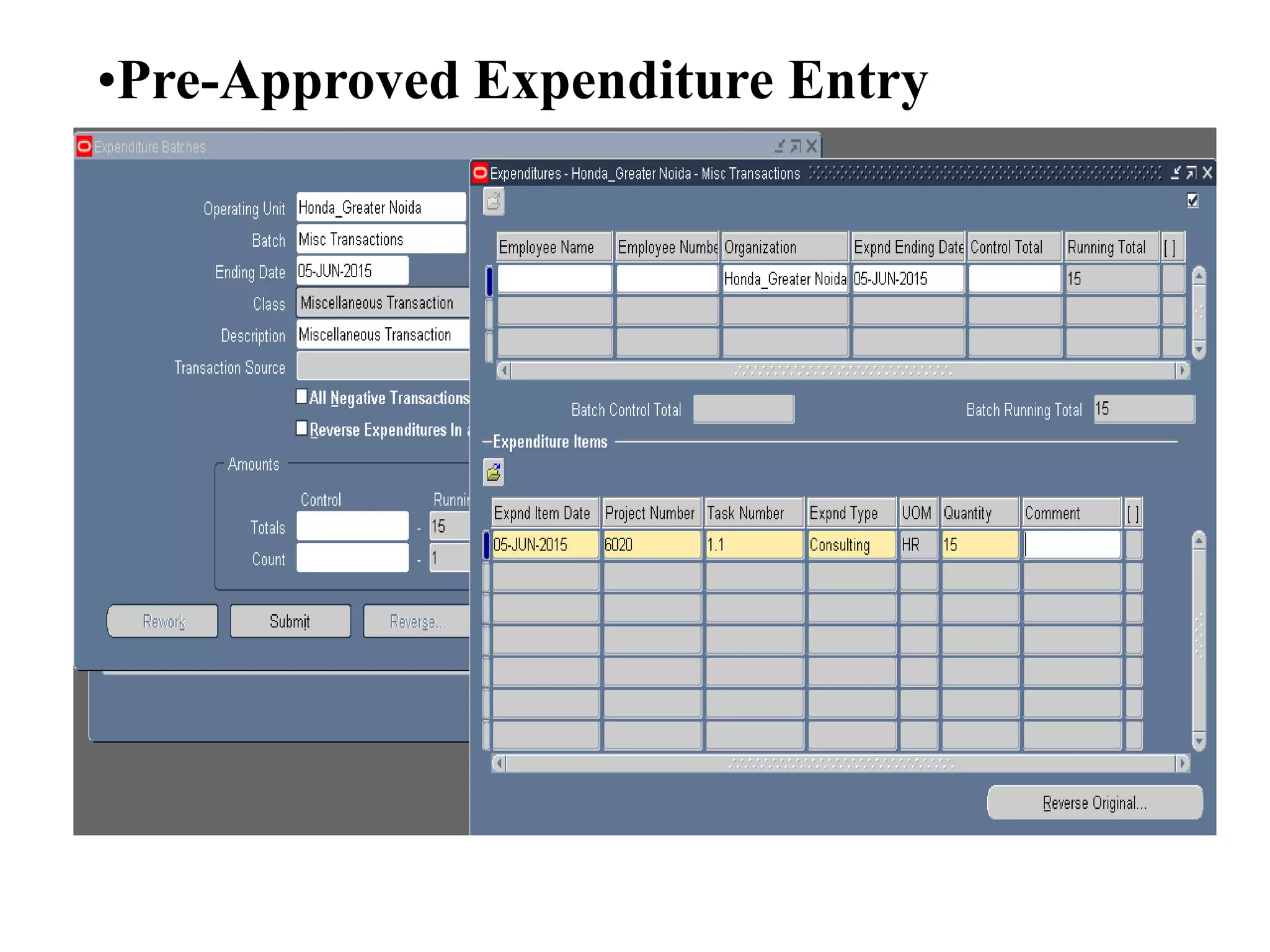 •Pre-Approved Expenditure Entry
 