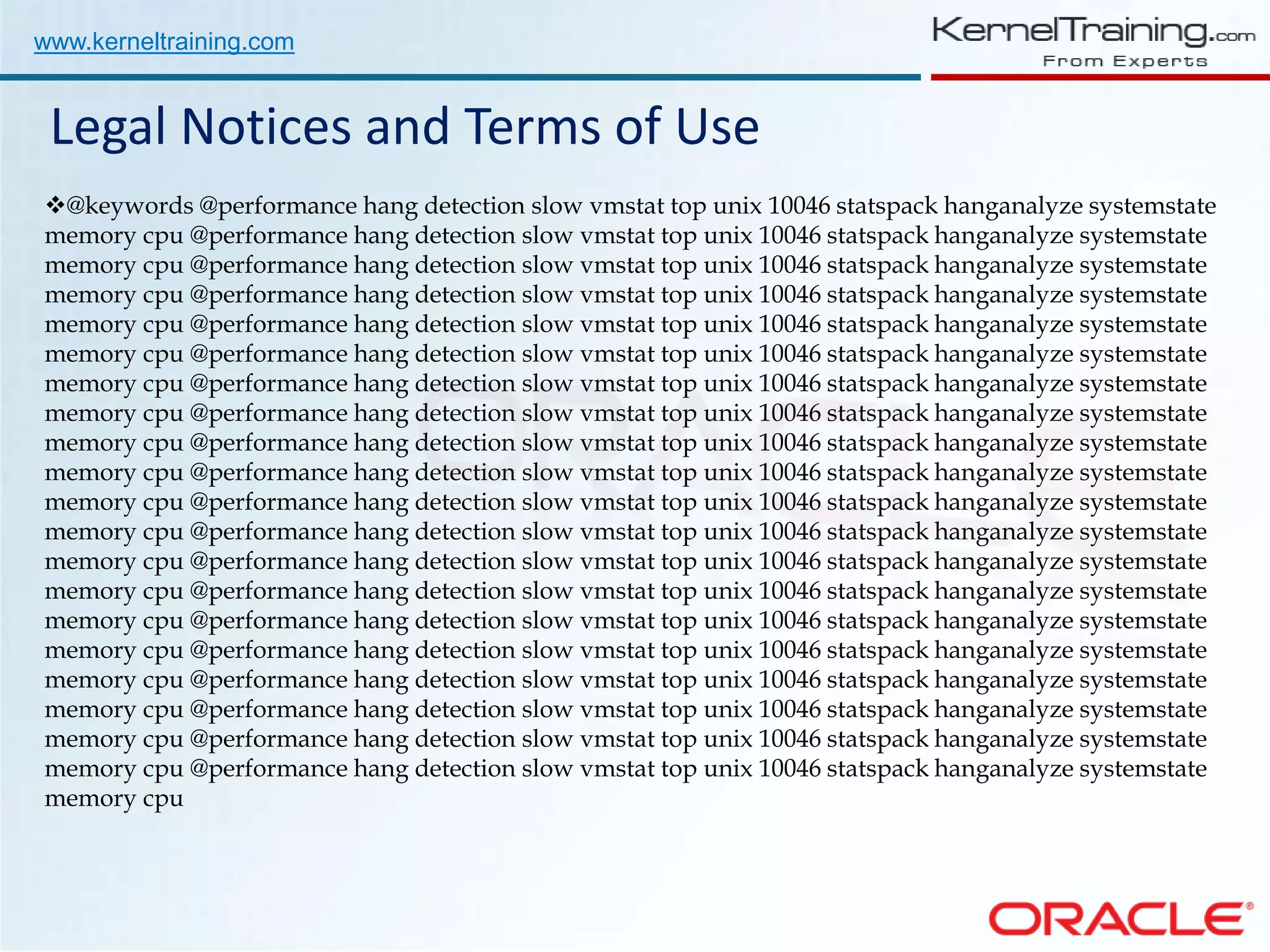www.kerneltraining.com Legal Notices and Terms of Use @keywords @performance hang detection slow vmstat top unix 10046 statspack hanganalyze systemstate memory cpu @performance hang detection slow vmstat top unix 10046 statspack hanganalyze systemstate memory cpu @performance hang detection slow vmstat top unix 10046 statspack hanganalyze systemstate memory cpu @performance hang detection slow vmstat top unix 10046 statspack hanganalyze systemstate memory cpu @performance hang detection slow vmstat top unix 10046 statspack hanganalyze systemstate memory cpu @performance hang detection slow vmstat top unix 10046 statspack hanganalyze systemstate memory cpu @performance hang detection slow vmstat top unix 10046 statspack hanganalyze systemstate memory cpu @performance hang detection slow vmstat top unix 10046 statspack hanganalyze systemstate memory cpu @performance hang detection slow vmstat top unix 10046 statspack hanganalyze systemstate memory cpu @performance hang detection slow vmstat top unix 10046 statspack hanganalyze systemstate memory cpu @performance hang detection slow vmstat top unix 10046 statspack hanganalyze systemstate memory cpu @performance hang detection slow vmstat top unix 10046 statspack hanganalyze systemstate memory cpu @performance hang detection slow vmstat top unix 10046 statspack hanganalyze systemstate memory cpu @performance hang detection slow vmstat top unix 10046 statspack hanganalyze systemstate memory cpu @performance hang detection slow vmstat top unix 10046 statspack hanganalyze systemstate memory cpu @performance hang detection slow vmstat top unix 10046 statspack hanganalyze systemstate memory cpu @performance hang detection slow vmstat top unix 10046 statspack hanganalyze systemstate memory cpu @performance hang detection slow vmstat top unix 10046 statspack hanganalyze systemstate memory cpu @performance hang detection slow vmstat top unix 10046 statspack hanganalyze systemstate memory cpu @performance hang detection slow vmstat top unix 10046 statspack hanganalyze systemstate memory cpu 