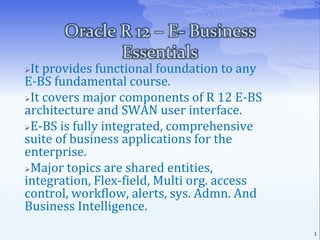 Oracle R 12 – E- Business Essentials ,[object Object]