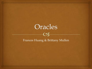 Frances Huang & Brittany Mullen
 
