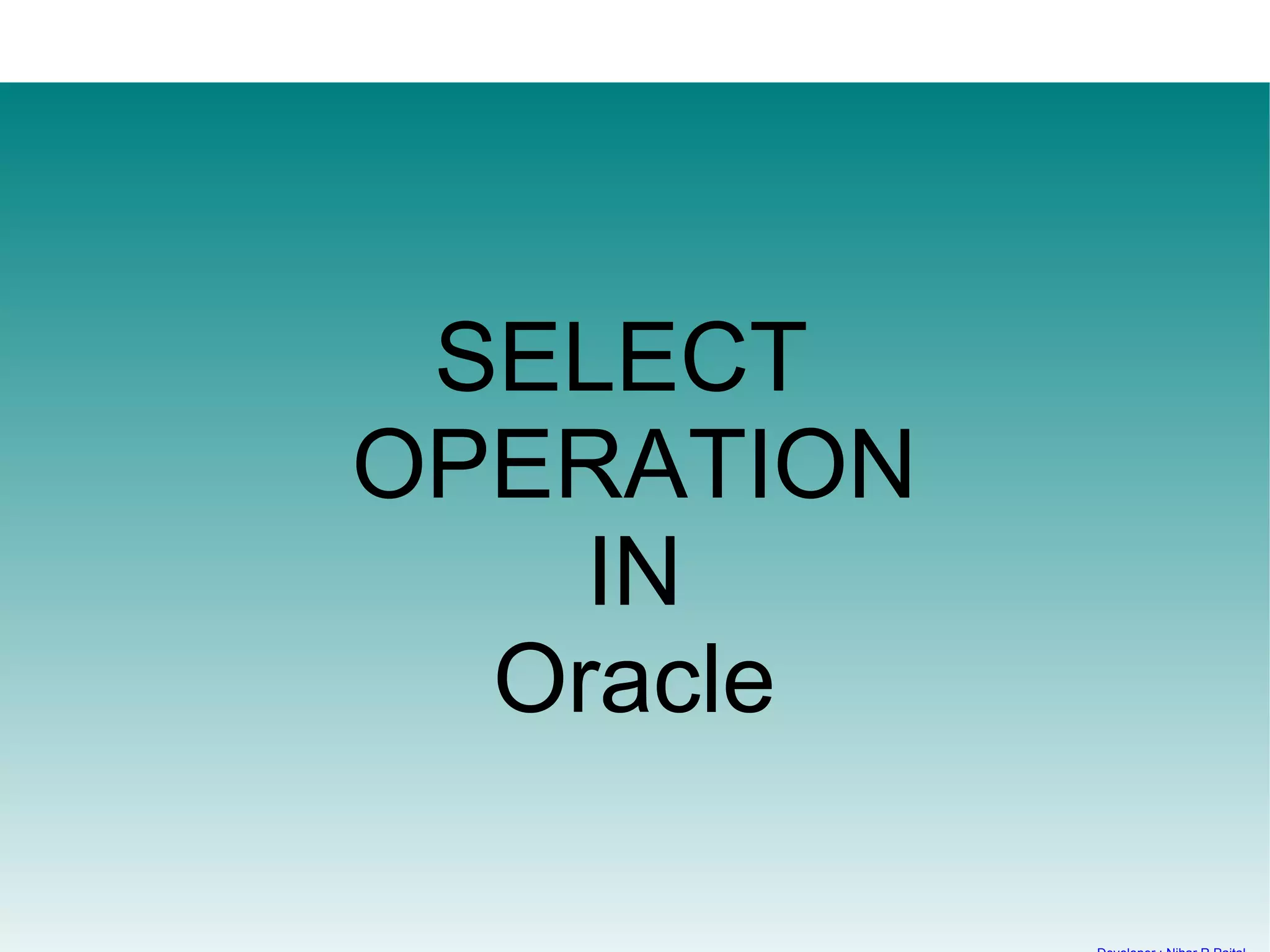 Oracle Select Query | PPT