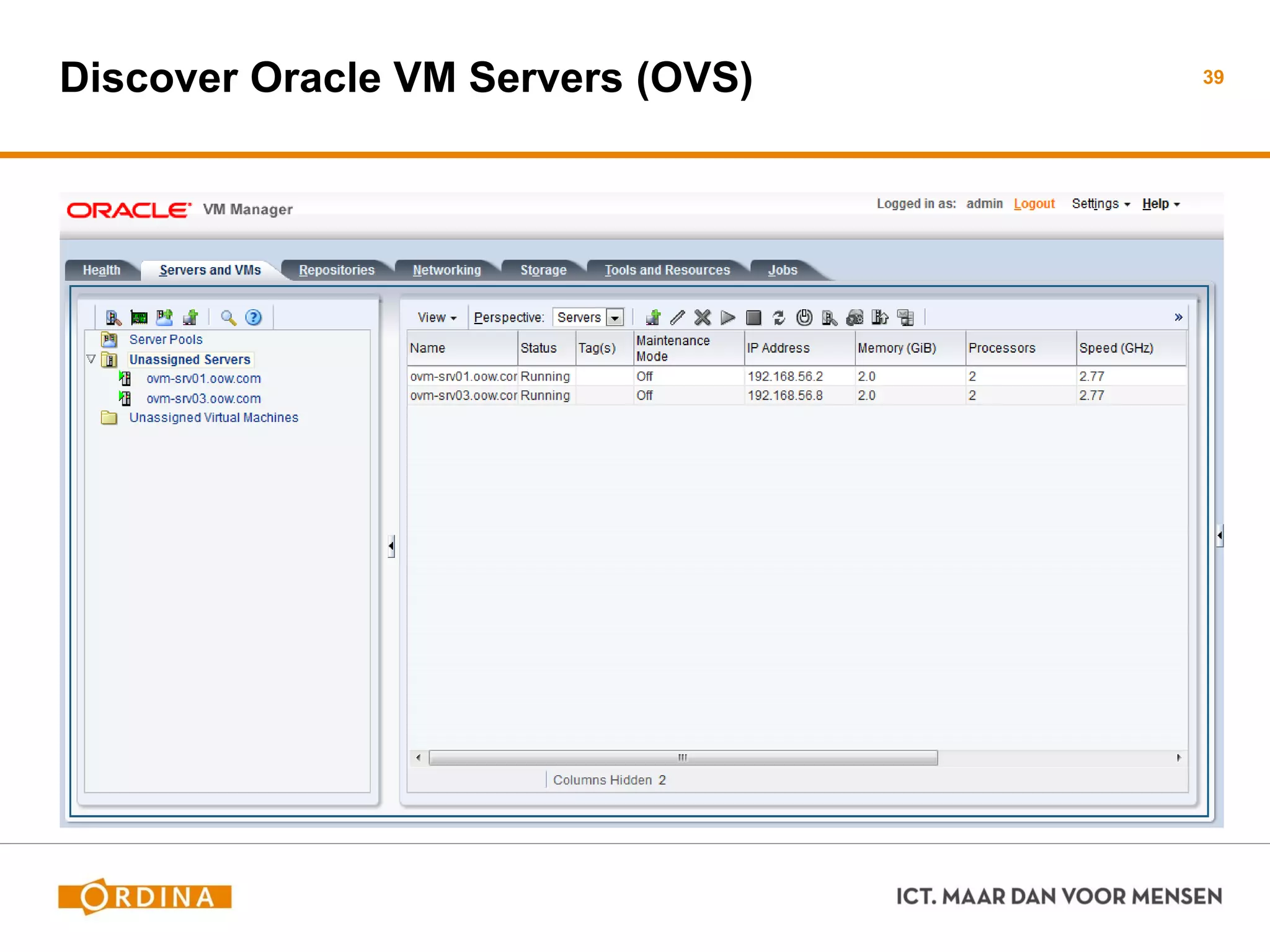 Discover Oracle VM Servers (OVS) 39
 