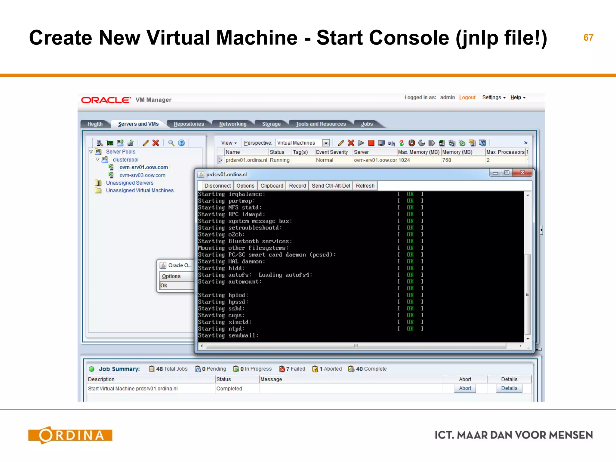 Create New Virtual Machine - Start Console (jnlp file!) 67
 