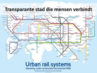 Transparante stad die mensen verbindt
 