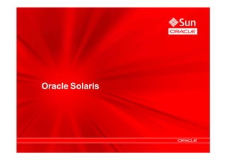 Oracle Solaris
 