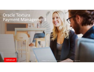 Copyright © 2019, Oracle and/or its affiliates. All rights reserved. |
Oracle Textura
Payment Management
9/4/2019 Oracle Confidential – Highly Restricted
 