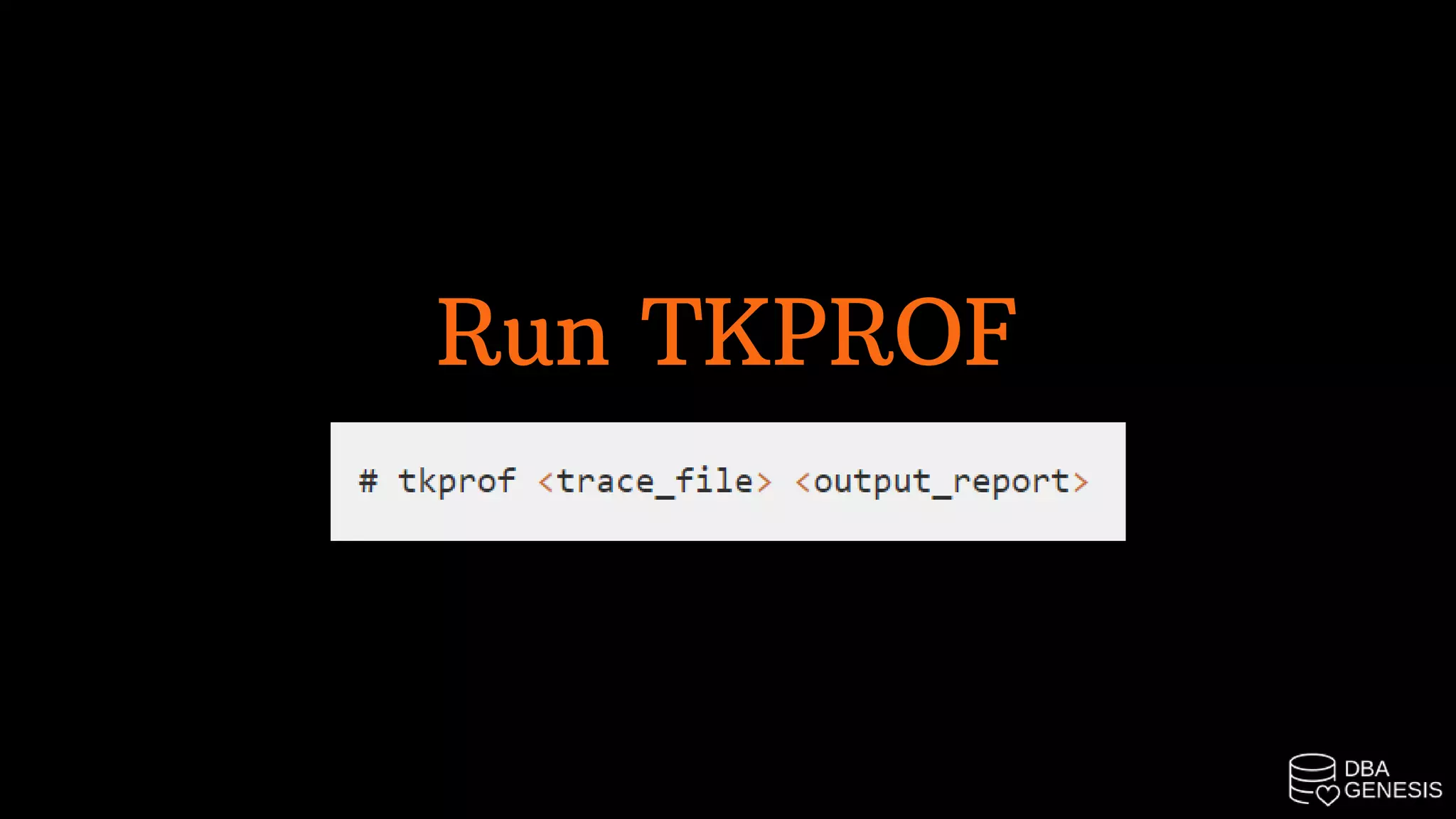 Run TKPROF