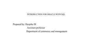 INTRODUCTION TO ORACLE AND SQL PRESENTATION UNIT 3 | PPTX