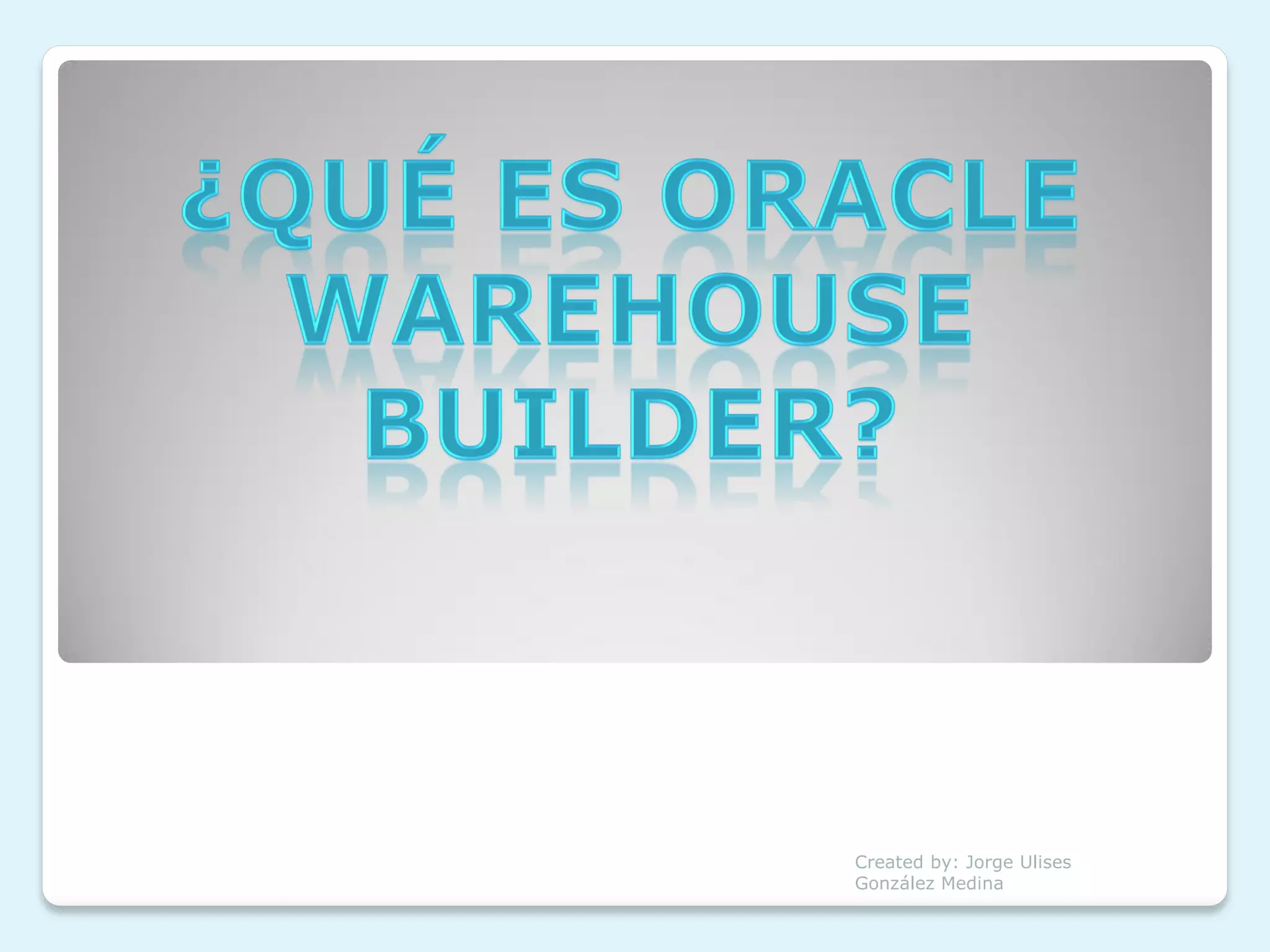 Created by: Jorge Ulises
González Medina
 