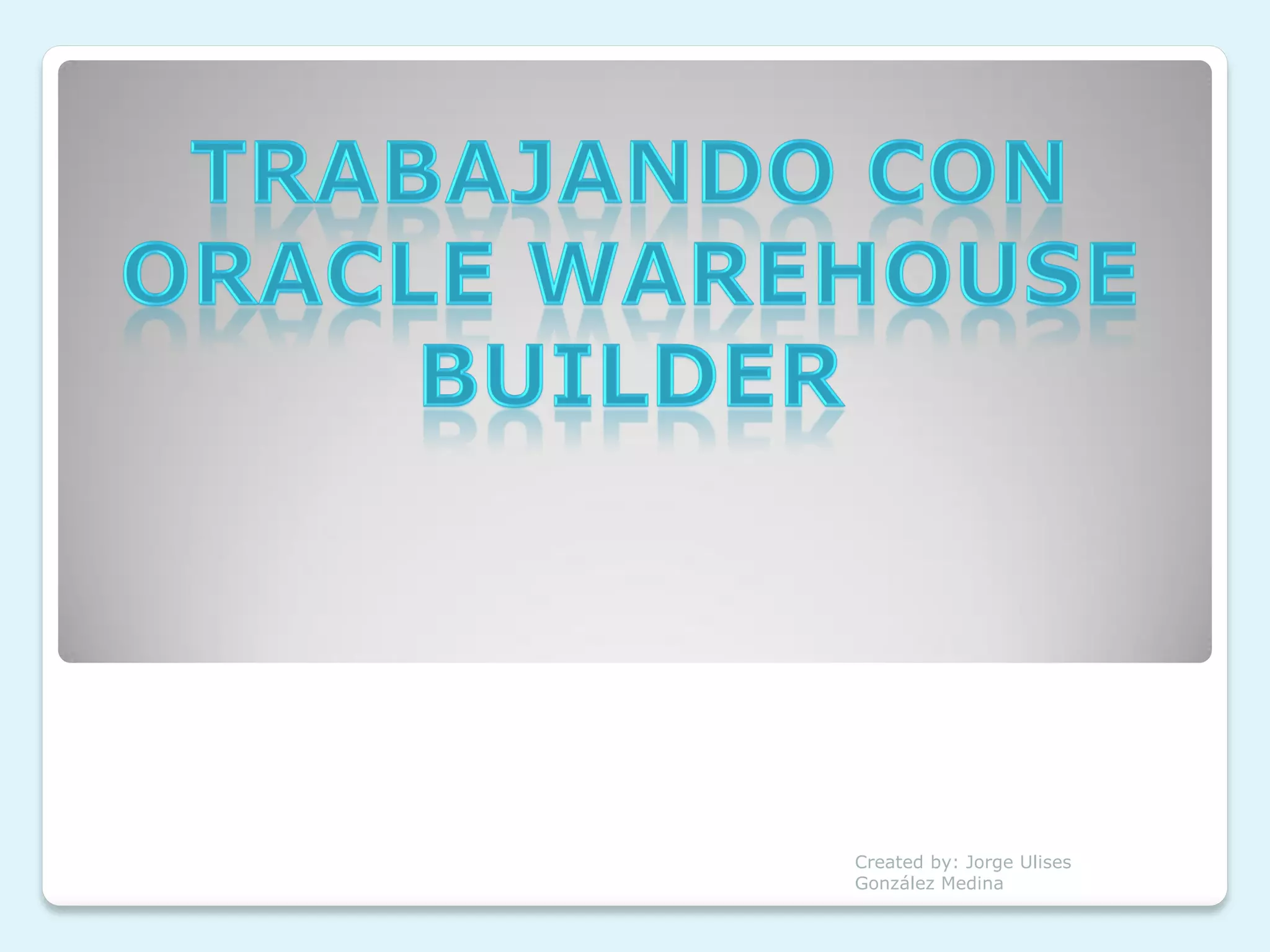 Created by: Jorge Ulises
González Medina
 