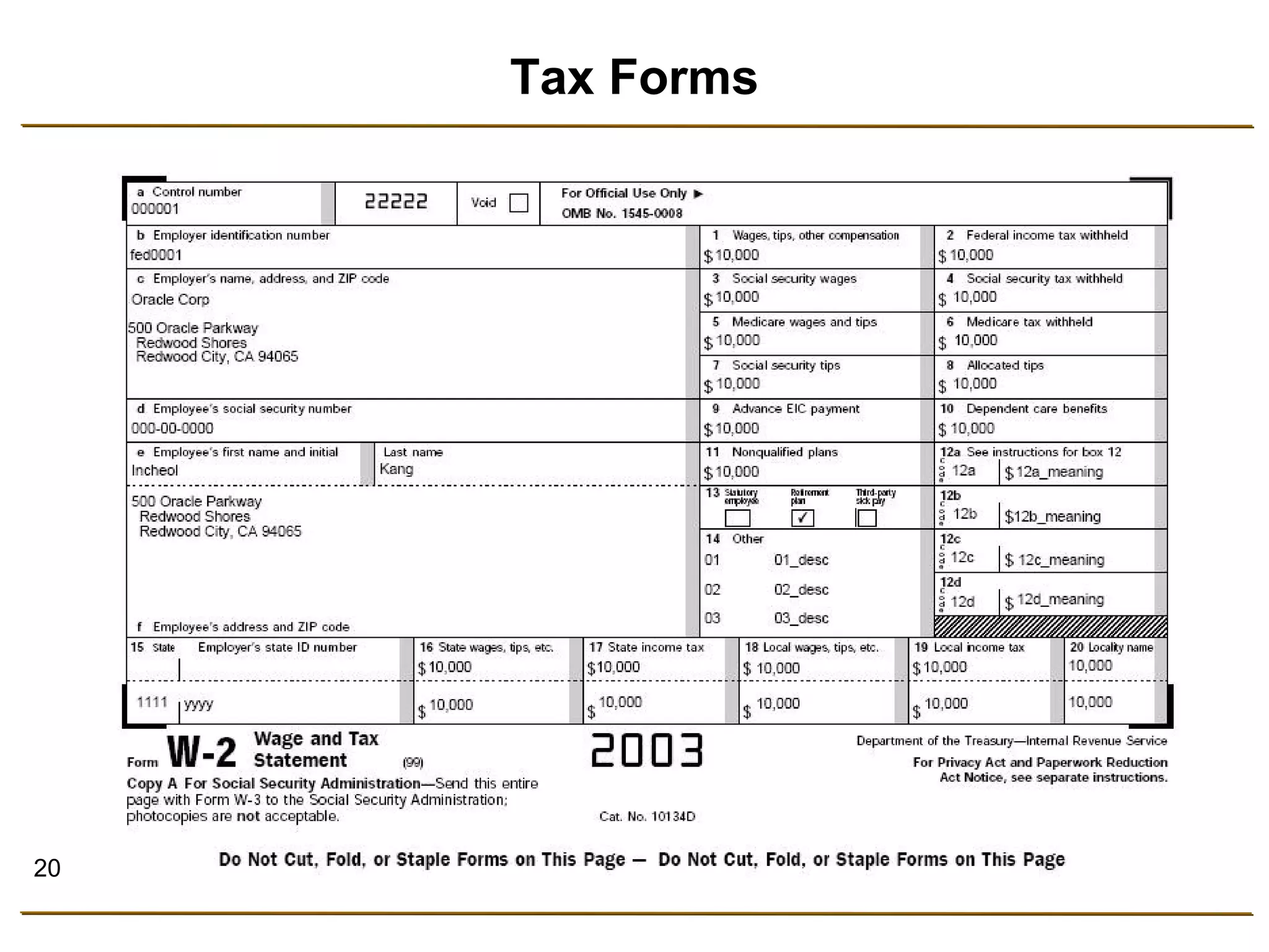 20 
Tax Forms 
 